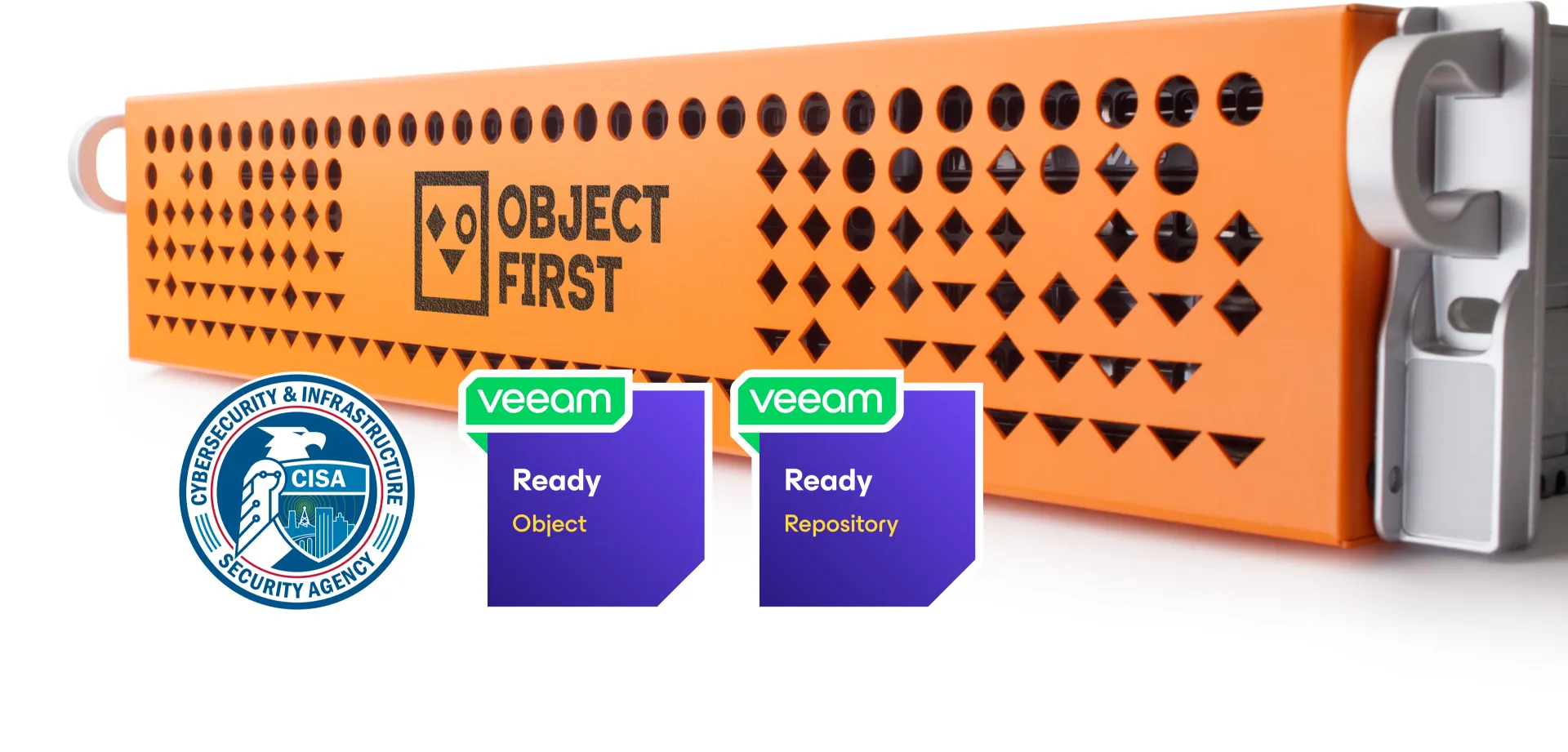 Object First server with three logos displayed: Cybersecurity & Infrastructure Security Agency (CISA) logo, Veeam Ready Object badge, and Veeam Ready Repository badge.