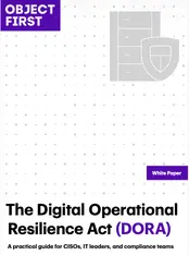 DORA Compliance Guide for CISOs and IT Teams